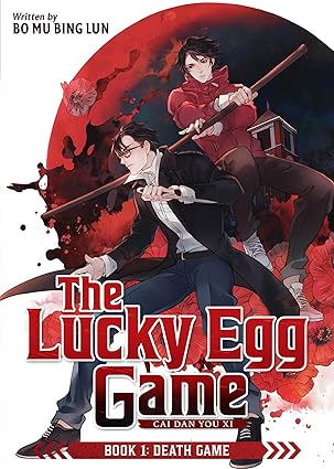 The Lucky Egg Game: Cai Dan You Xi (Novel) Vol. 1