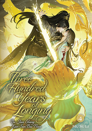 Three Hundred Years of Longing: Bu Jian Shang Xian San Bai Nian (Novel) Vol. 4
