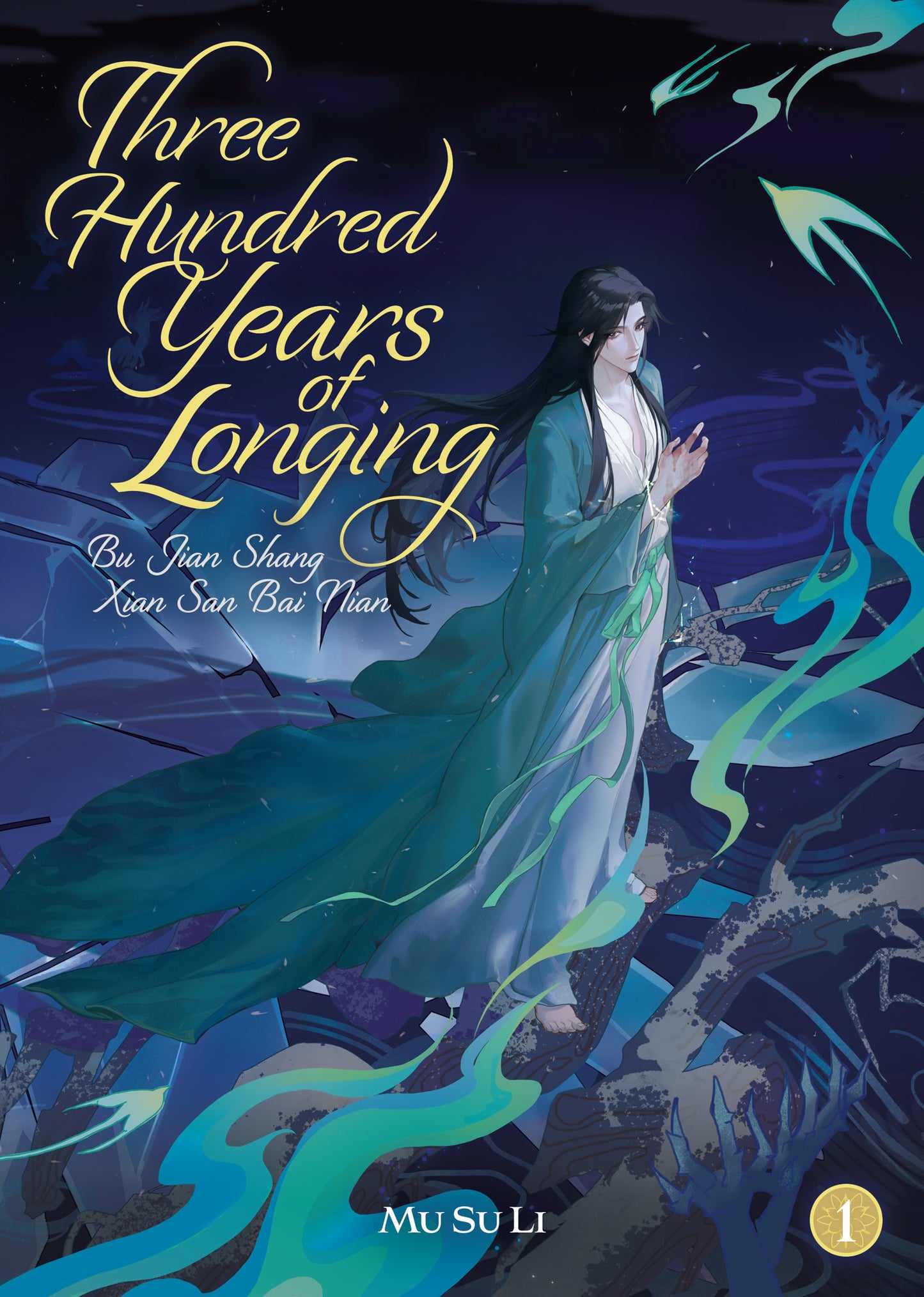 Three Hundred Years of Longing: Bu Jian Shang Xian San Bai Nian (Novel) Vol. 4